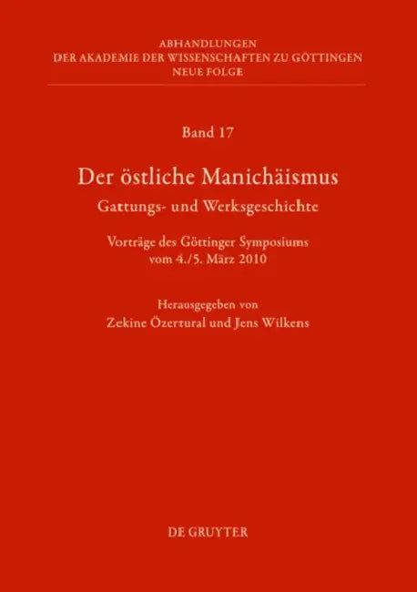 Der östliche Manichäismus - Gattungs- und Werksgeschichte (English, Zekine Özertural | Jens Wilkens)