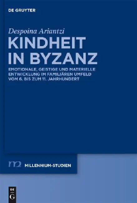 Kindheit in Byzanz (English, Despoina Ariantzi)