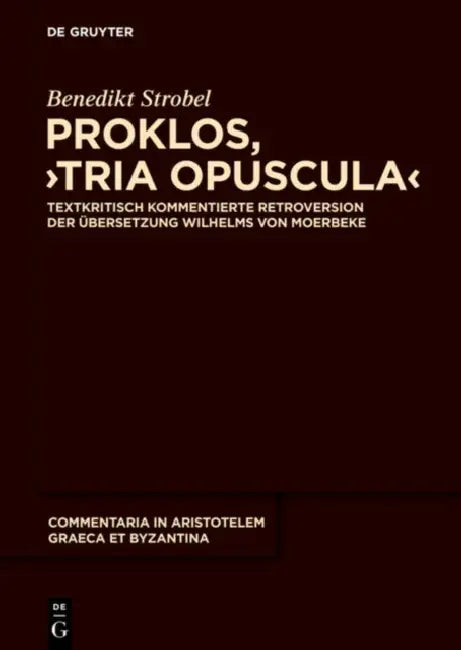 Proklos, "Tria opuscula" (English, Benedikt Strobel)
