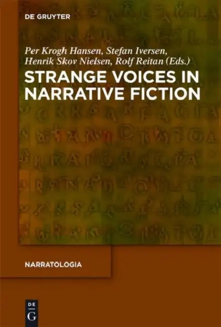Strange Voices in Narrative Fiction (English, Per Krogh Hansen | Stefan Iversen | Henrik Skov Nielsen)