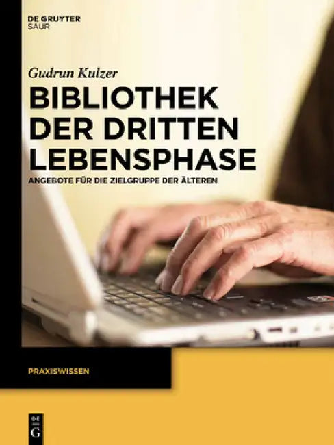 Bibliothek Der Dritten Lebensphase (English, Gudrun Kulzer)