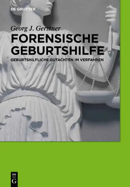 Forensische Geburtshilfe (English, Georg J. Gerstner)