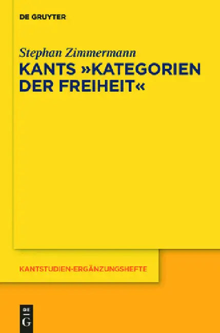 Kants "Kategorien der Freiheit" (English, Stephan Zimmermann)