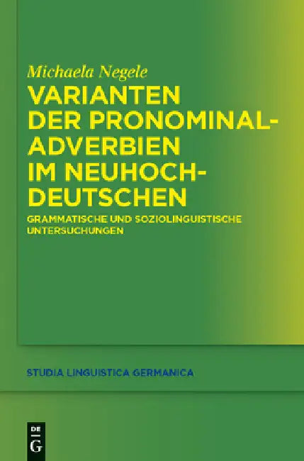 Varianten der Pronominaladverbien im Neuhochdeutschen (English, Michaela Negele)