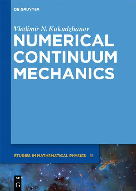 Numerical Continuum Mechanics (English, Vladimir N. Kukudzhanov | Alexei Zhurov)