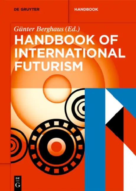 Handbook of International Futurism (English, Gnter Berghaus)