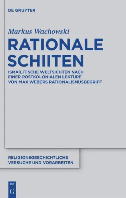 Rationale Schiiten (English, Markus Wachowski)