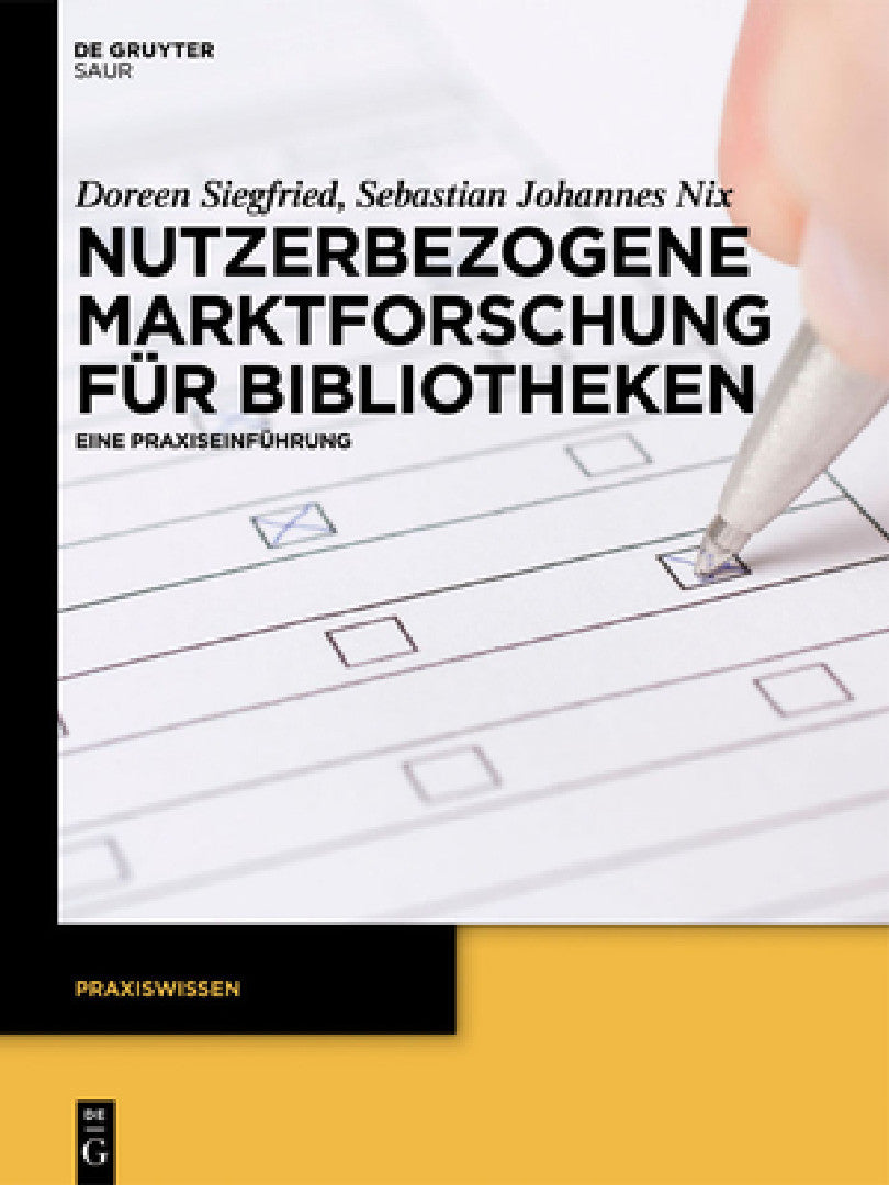 Nutzerbezogene Marktforschung Für Bibliotheken (English, Doreen Siegfried | Sebastian Johannes Nix)
