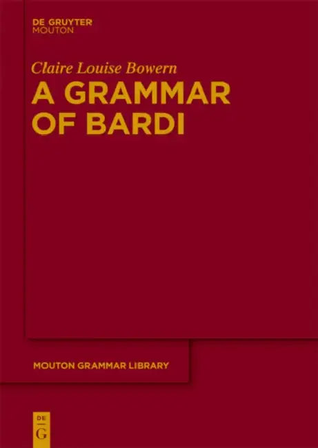 A Grammar of Bardi (English, Claire Bowern)