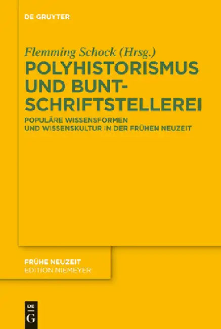 Polyhistorismus und Buntschriftstellerei (English, Flemming Schock)