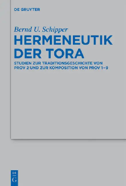 Hermeneutik der Tora (English, Bernd U. Schipper)