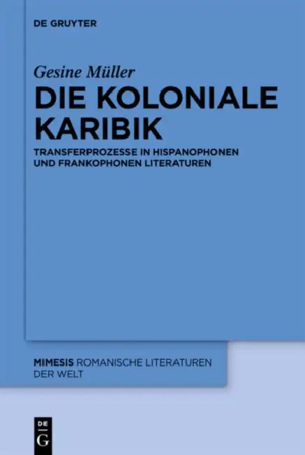 Die koloniale Karibik (English, Gesine Müller)