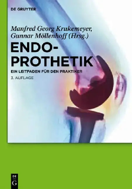 Endoprothetik (English, Manfred Georg Krukemeyer | Gunnar Möllenhoff)