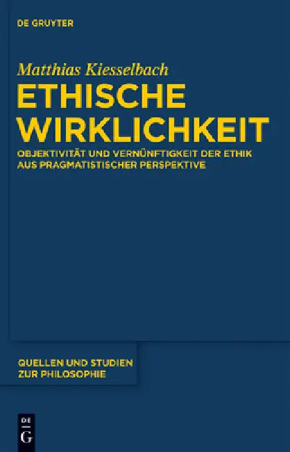 Ethische Wirklichkeit (English, Matthias Kiesselbach)