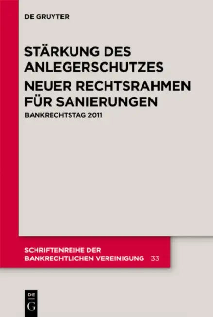 Stärkung des Anlegerschutzes. Neuer Rechtsrahmen für Sanierungen. (English, Andreas Früh | Nils Philipp | Thomas Paul)