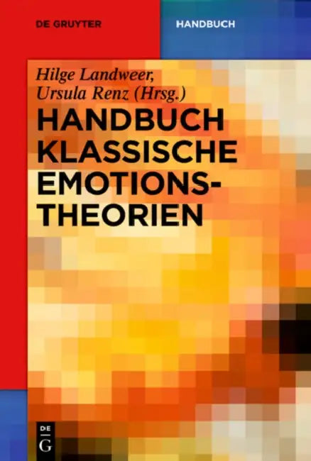 Handbuch Klassische Emotionstheorien (English, Hilge Landweer | Ursula Renz | Alexander Brungs)