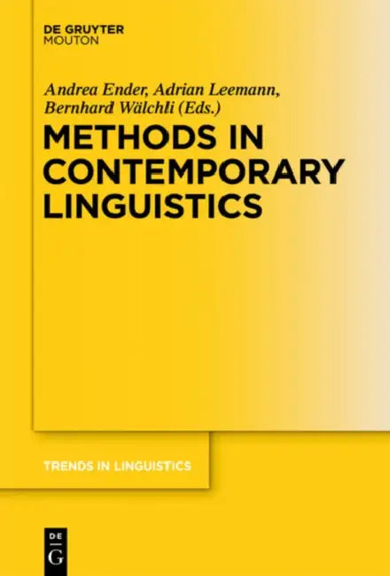 Methods in Contemporary Linguistics (English, Andrea Ender | Adrian Leemann | Bernhard Wälchli)