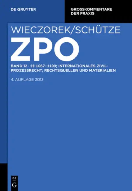 1067-1109; Internationales Zivilprozessrecht; Rechtsquellen Und Materialien (English, Rolf A. Schutze)