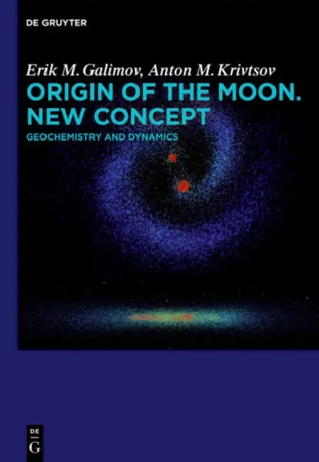Origin of the Moon. New Concept (English, Erik M. Galimov | Anton M. Krivtsov)