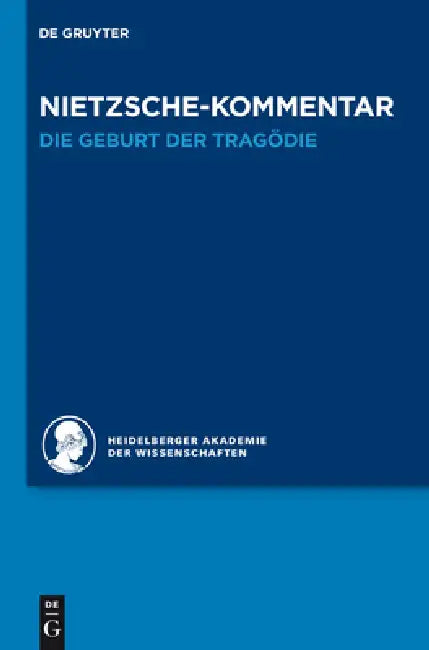 Kommentar Zu Nietzsches Die Geburt Der Tragödie (English, Jochen Schmidt)