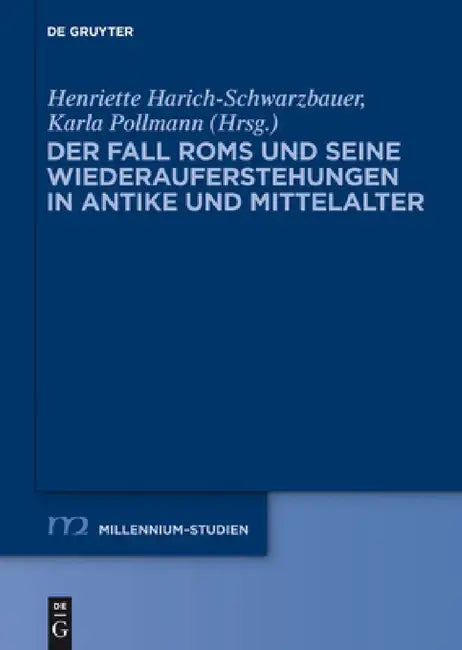 Der Fall ROMs Und Seine Wiederauferstehungen in Antike Und Mittelalter (English, Henriette Harich-Schwarzbauer | Karla Pollmann)