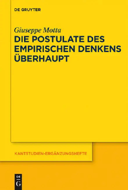 Die Postulate des empirischen Denkens überhaupt (English, Giuseppe Motta)