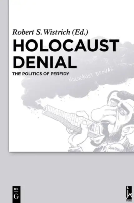Holocaust Denial (English, Robert S. Wistrich)