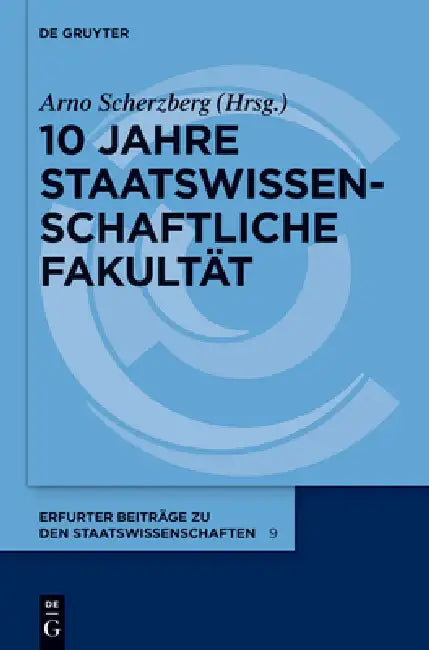 10 Jahre Staatswissenschaftliche Fakultät (English, Arno Scherzberg)