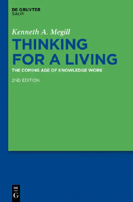 Thinking for a Living (English, Kenneth A. Megill)