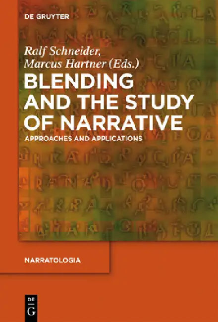 Blending and the Study of Narrative (English, Ralf Schneider | Marcus Hartner)