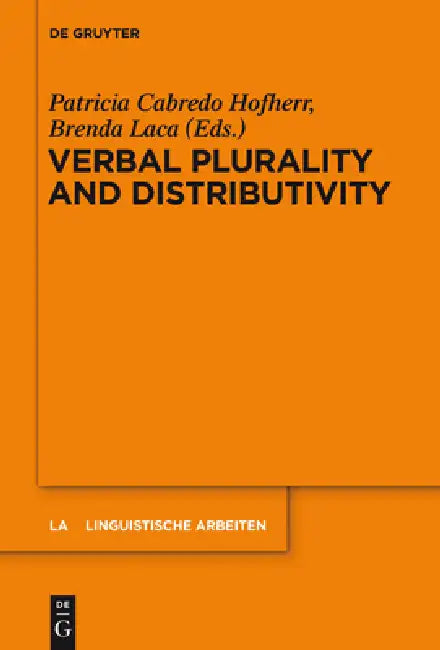 Verbal Plurality and Distributivity (English, Patricia Cabredo Hofherr | Brenda Laca)