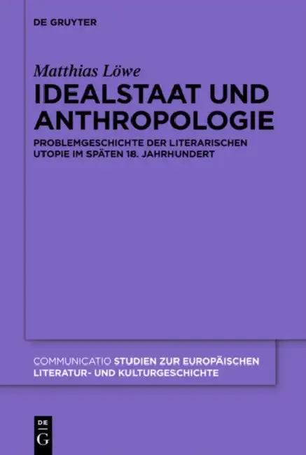 Idealstaat und Anthropologie (English, Matthias Löwe)