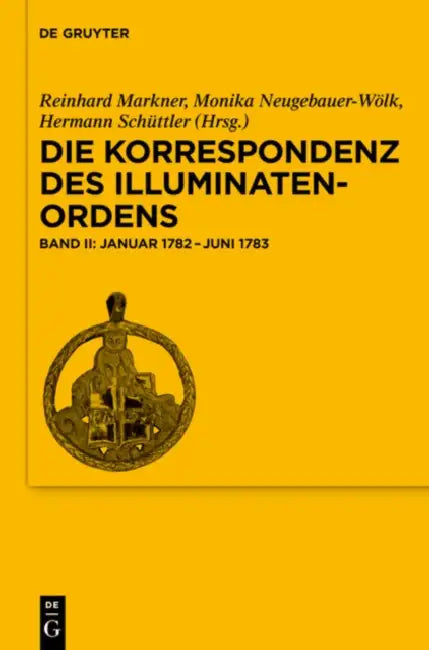 Januar 1782-Juni 1783 (English, Reinhard Markner | Monika Neugebauer-Wolk | Hermann Schuttler)