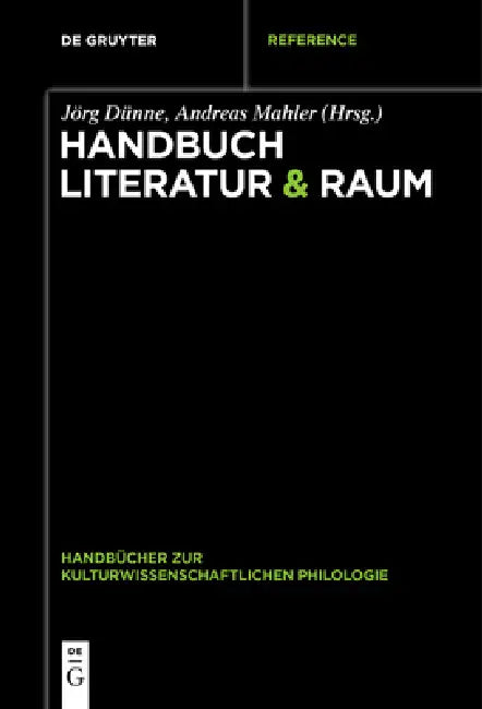 Handbuch Literatur & Raum (English, Jörg Dünne | Andreas Mahler)