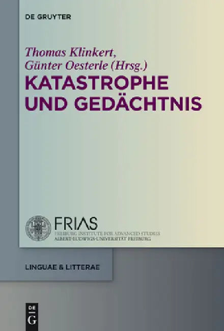 Katastrophe und Gedächtnis (English, Thomas Klinkert | Günter Oesterle)