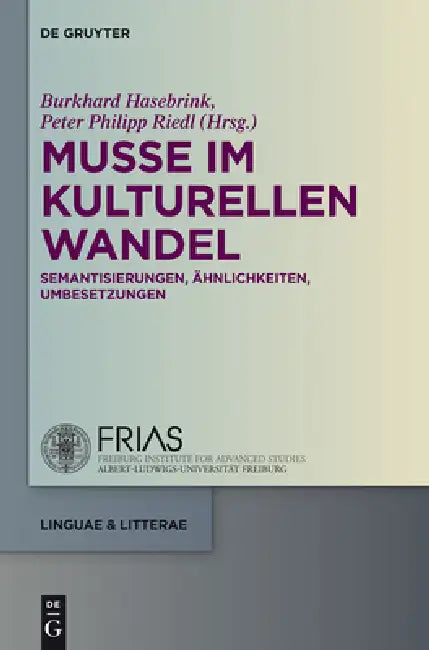 Muße im kulturellen Wandel (English, Burkhard Hasebrink | Peter Philipp Riedl)