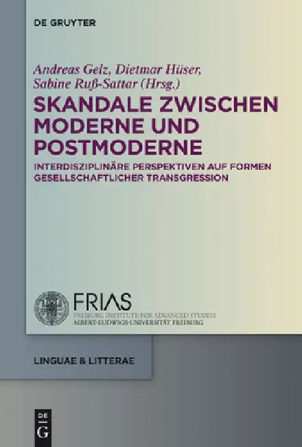 Skandale zwischen Moderne und Postmoderne (English, Andreas Gelz | Dietmar Hüser | Sabine Ruß-Sattar)