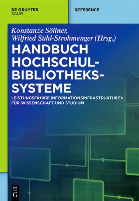 Handbuch Hochschulbibliothekssysteme (English, Konstanze Sollner | Wilfried Suhl-Strohmenger)
