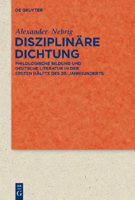 Disziplinäre Dichtung (English, Alexander Nebrig)
