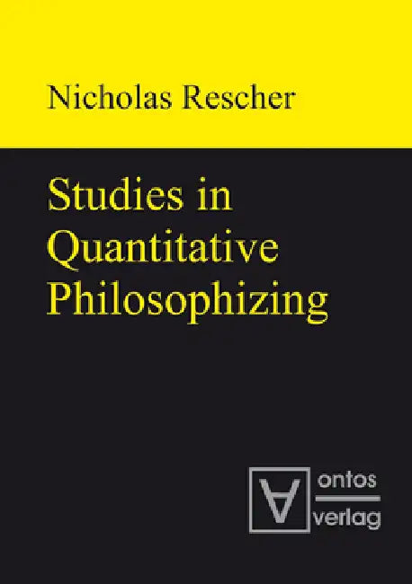 Studies in Quantitative Philosophizing (English, Nicholas Rescher)