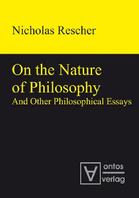 On the Nature of Philosophy and Other Philosophical Essays (English, Nicholas Rescher)