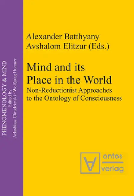 Mind and Its Place in the World (English, Alexander Batthyány | Avshalom Elitzur)