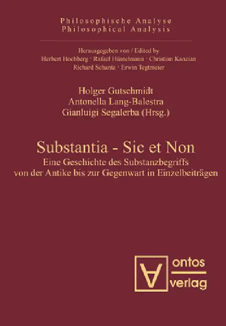 Substantia - Sic Et Non (English, Holger Gutschmidt | Antonella Lang-Balestra | Gianluigi Segalerba)