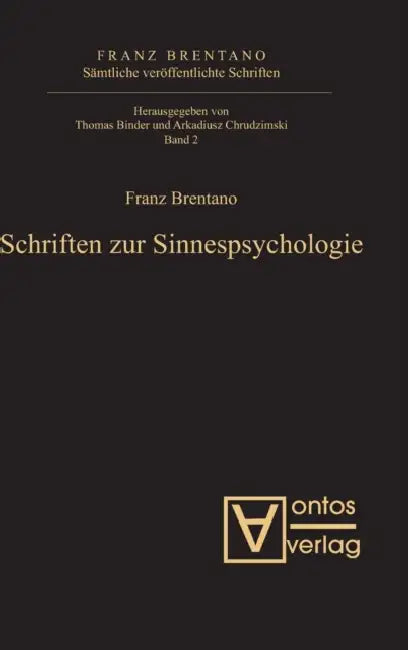 Schriften Zur Sinnespsychologie (English, Thomas Binder | Arkadiusz Chrudzimski)