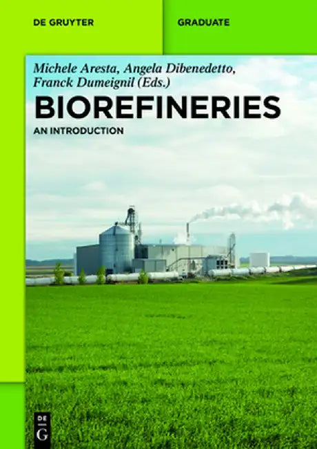 Biorefineries (English, Michele Aresta)
