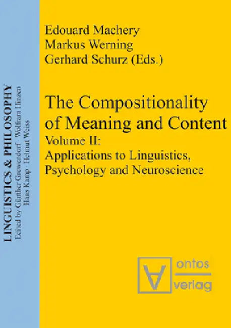 Applications to Linguistics, Psychology and Neuroscience (English, Markus Werning | Edouard Machery | Gerhard Schurz)