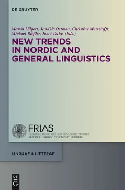 New Trends in Nordic and General Linguistics (English, Martin Hilpert | Jan-Ola Östman | Christine Mertzlufft)