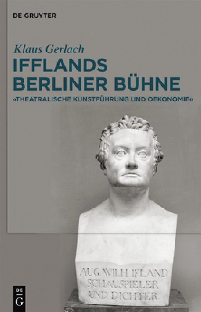 August Wilhelm Ifflands Berliner Bühne (English, Klaus Gerlach)