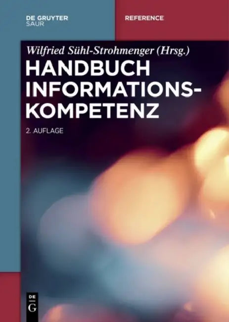 Handbuch Informationskompetenz (English, Wilfried Suhl-Strohmenger | Martina Straub)