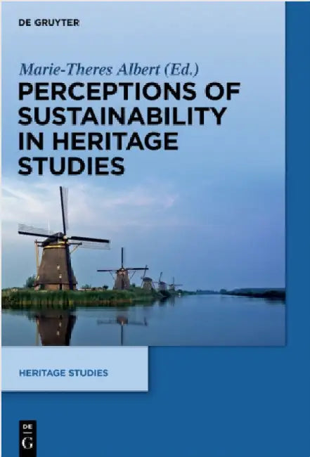 Perceptions of Sustainability in Heritage Studies (English, Marie-Theres Albert)